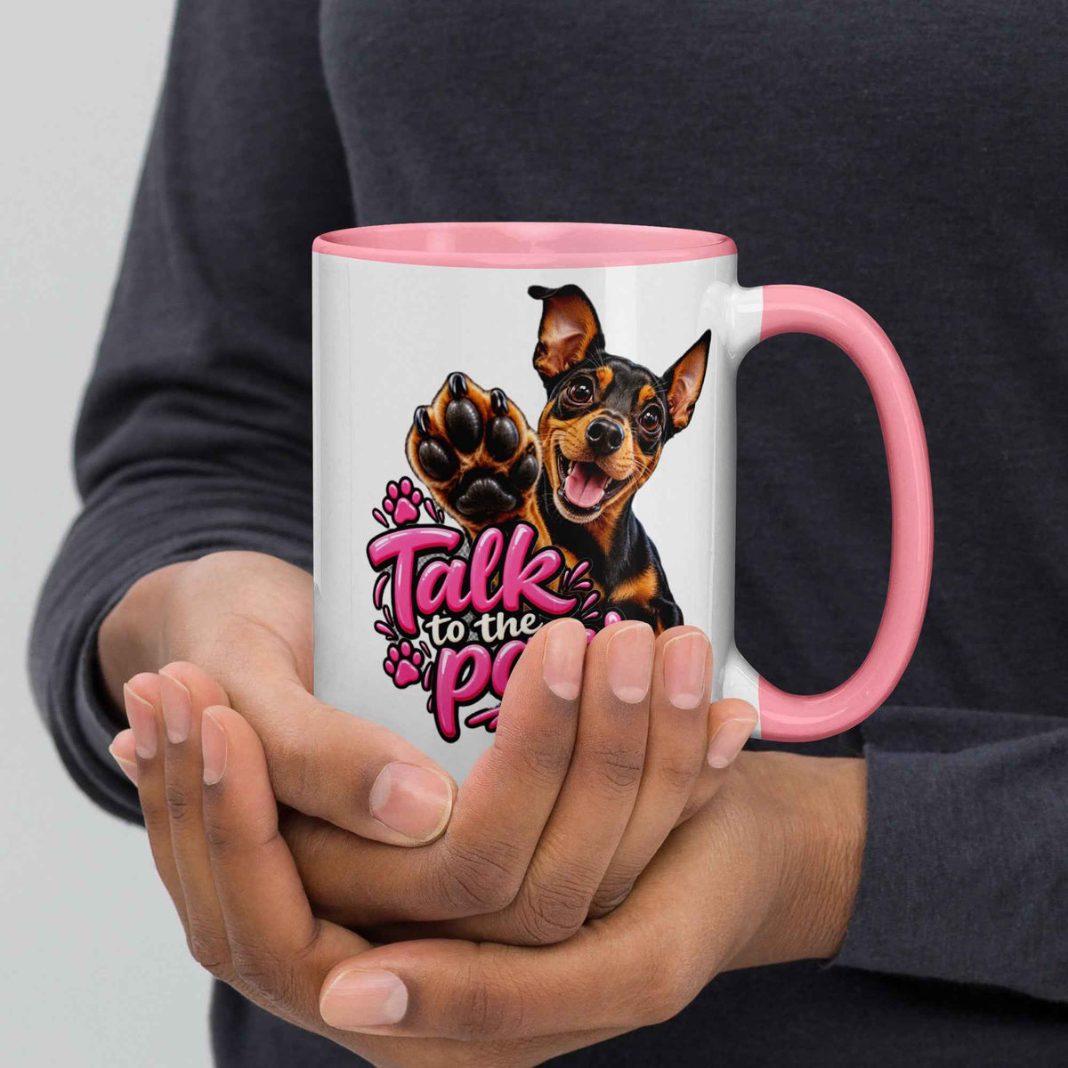 Talk to the Paw Pinscher Mug with Pink Interior